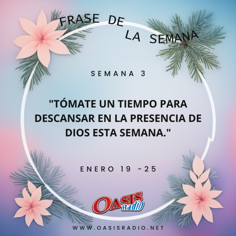 FRASE DE LA SEMANA- ENERO 19-25